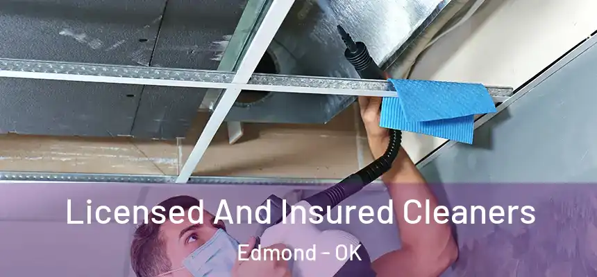 Licensed And Insured Cleaners Edmond - OK